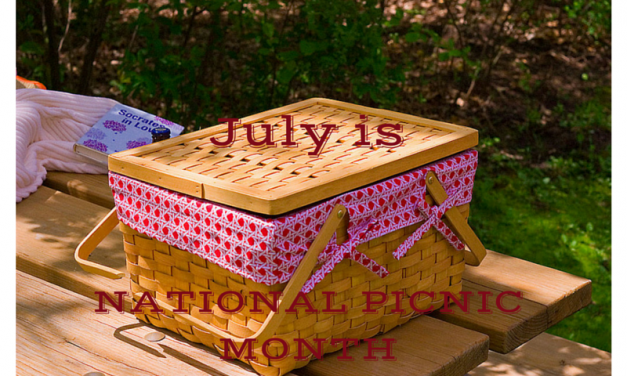 Break Out the Basket: July is National Picnic Month